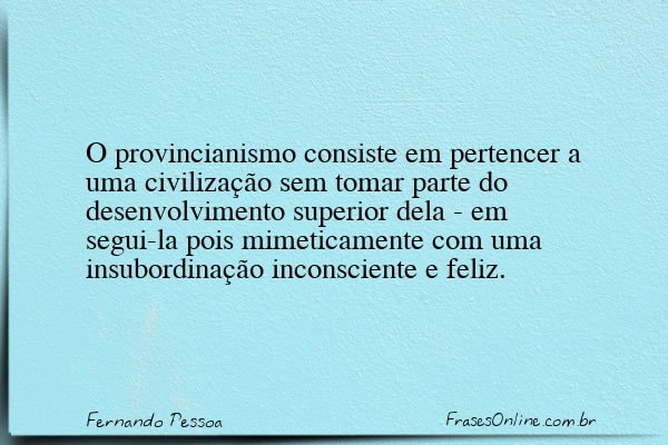Frase de Fernando Pessoa
