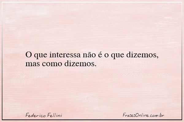 Frase de Federico Fellini