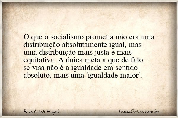 Frase de Friedrich Hayek