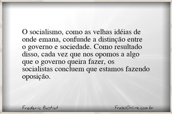 Frase de Frederic Bastiat