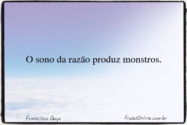 Frase de Francisco Goya