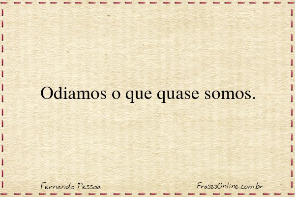 Frase de Fernando Pessoa