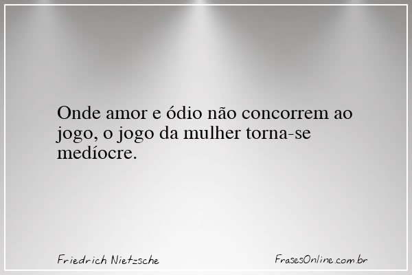 Frase de Friedrich Nietzsche