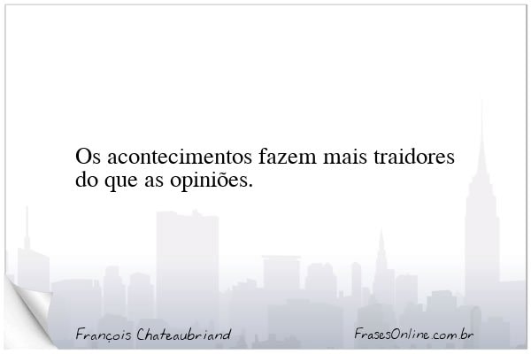 Frase de François Chateaubriand
