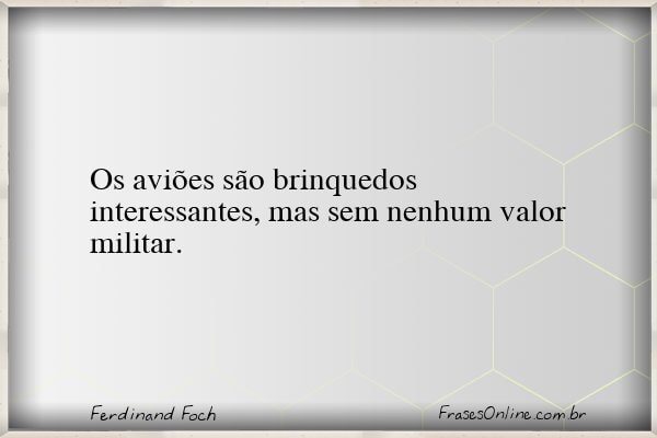 Frase de Ferdinand Foch