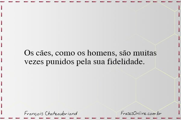 Frase de François Chateaubriand