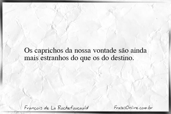 Frase de François de La Rochefoucauld