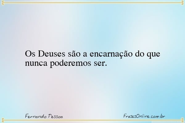 Frase de Fernando Pessoa