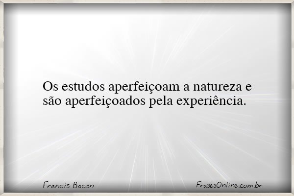 Frase de Francis Bacon