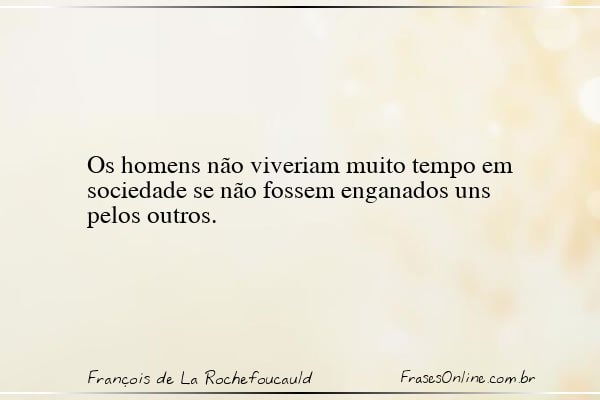 Frase de François de La Rochefoucauld