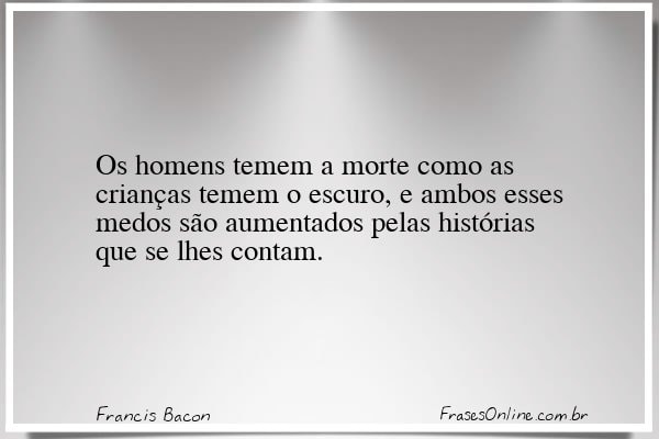 Frase de Francis Bacon