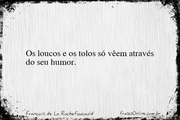 Frase de François de La Rochefoucauld