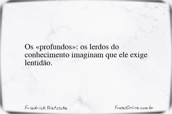 Frase de Friedrich Nietzsche