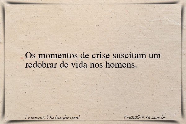 Frase de François Chateaubriand