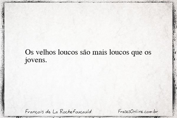 Frase de François de La Rochefoucauld