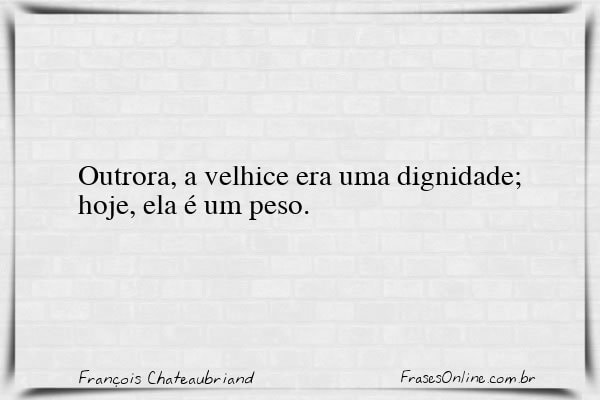 Frase de François Chateaubriand