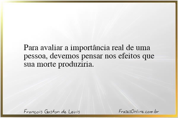 Frase de François Gaston de Levis