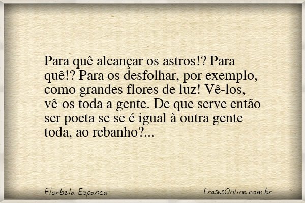 Frase de Florbela Espanca