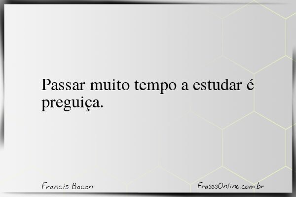 Frase de Francis Bacon