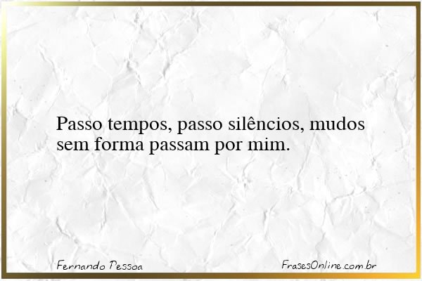 Frase de Fernando Pessoa