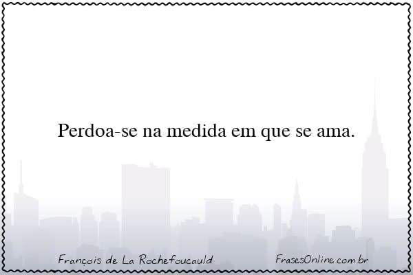 Frase de François de La Rochefoucauld