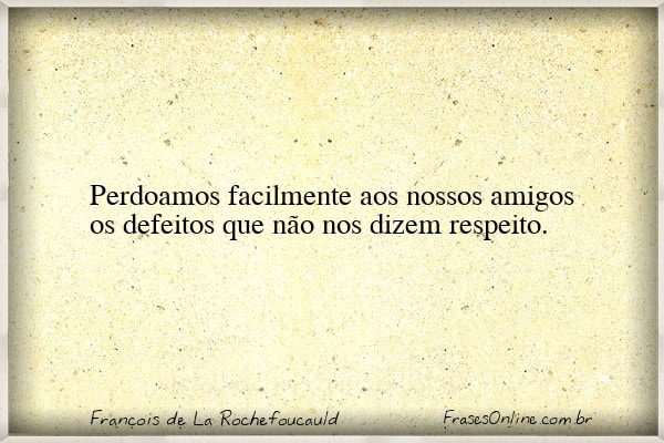 Frase de François de La Rochefoucauld