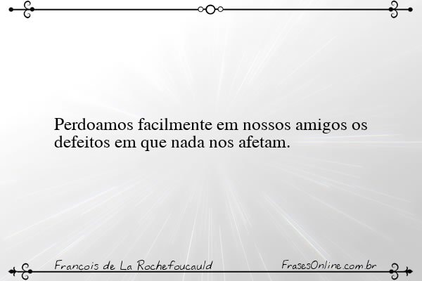 Frase de François de La Rochefoucauld
