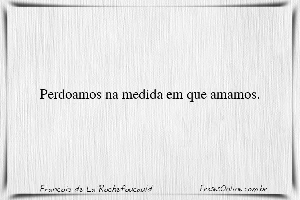 Frase de François de La Rochefoucauld