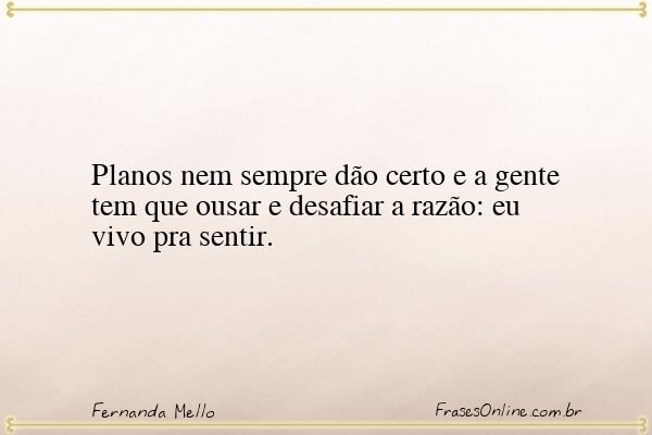 Frase de Fernanda Mello