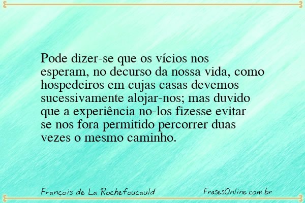 Frase de François de La Rochefoucauld