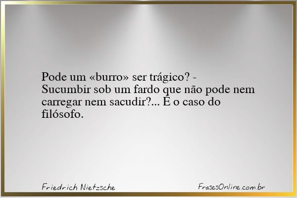 Frase de Friedrich Nietzsche