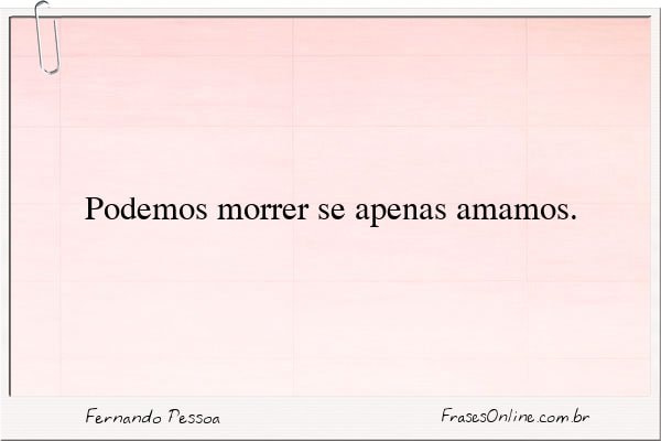 Frase de Fernando Pessoa