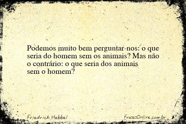 Frase de Friedrich Hebbel