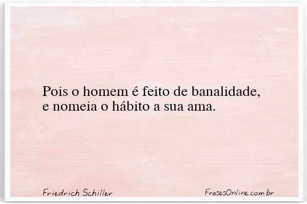 Frase de Friedrich Schiller
