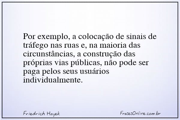 Frase de Friedrich Hayek