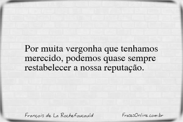 Frase de François de La Rochefoucauld