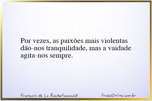 Frase de François de La Rochefoucauld