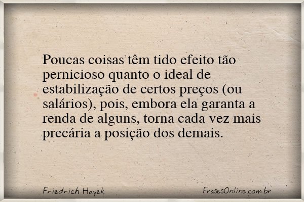 Frase de Friedrich Hayek