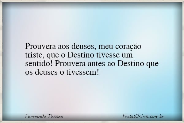 Frase de Fernando Pessoa