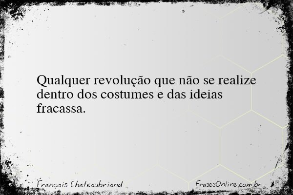 Frase de François Chateaubriand