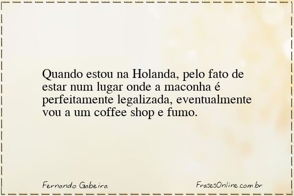 Frase de Fernando Gabeira