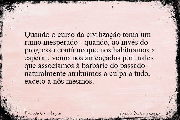 Frase de Friedrich Hayek