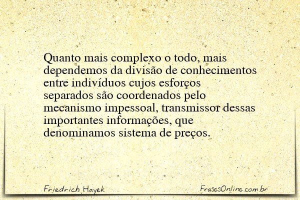 Frase de Friedrich Hayek