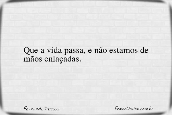 Frase de Fernando Pessoa