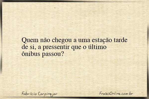 Frase de Fabrício Carpinejar