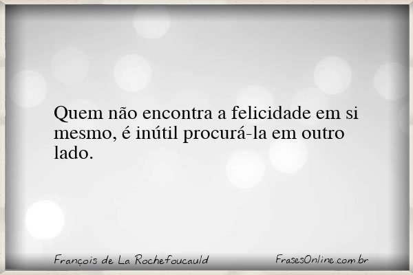 Frase de François de La Rochefoucauld