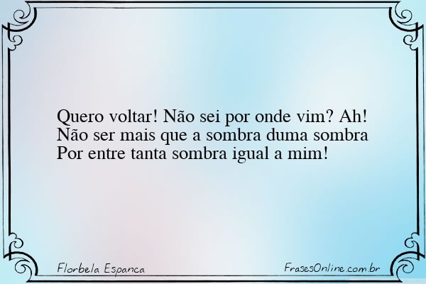 Frase de Florbela Espanca