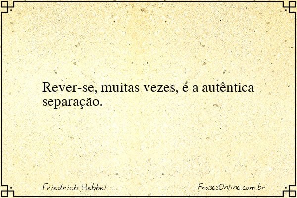Frase de Friedrich Hebbel