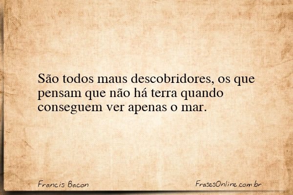 Frase de Francis Bacon