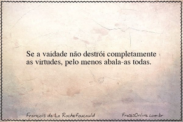 Frase de François de La Rochefoucauld